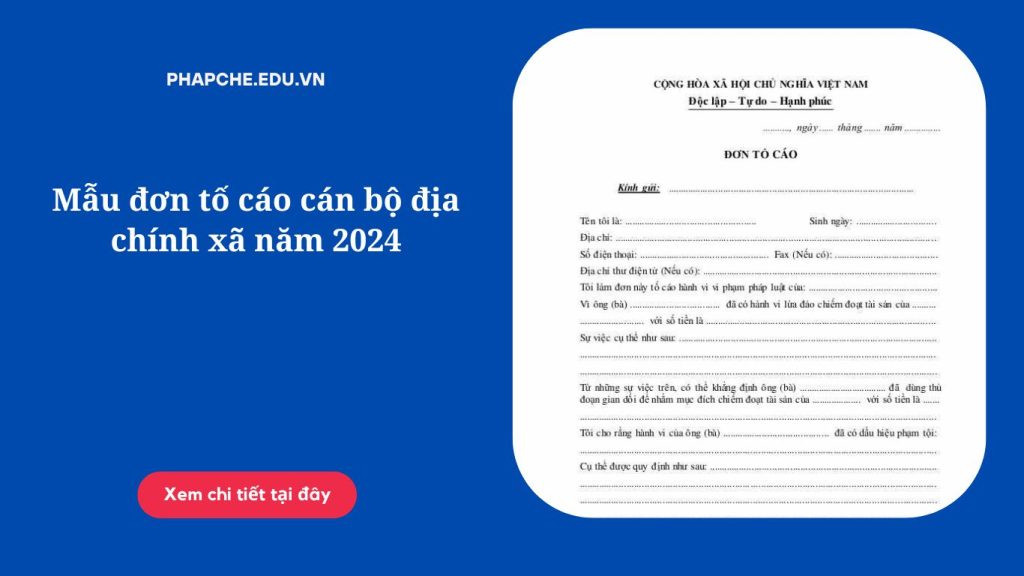 Mẫu đơn tố cáo cán bộ địa chính xã năm 2024