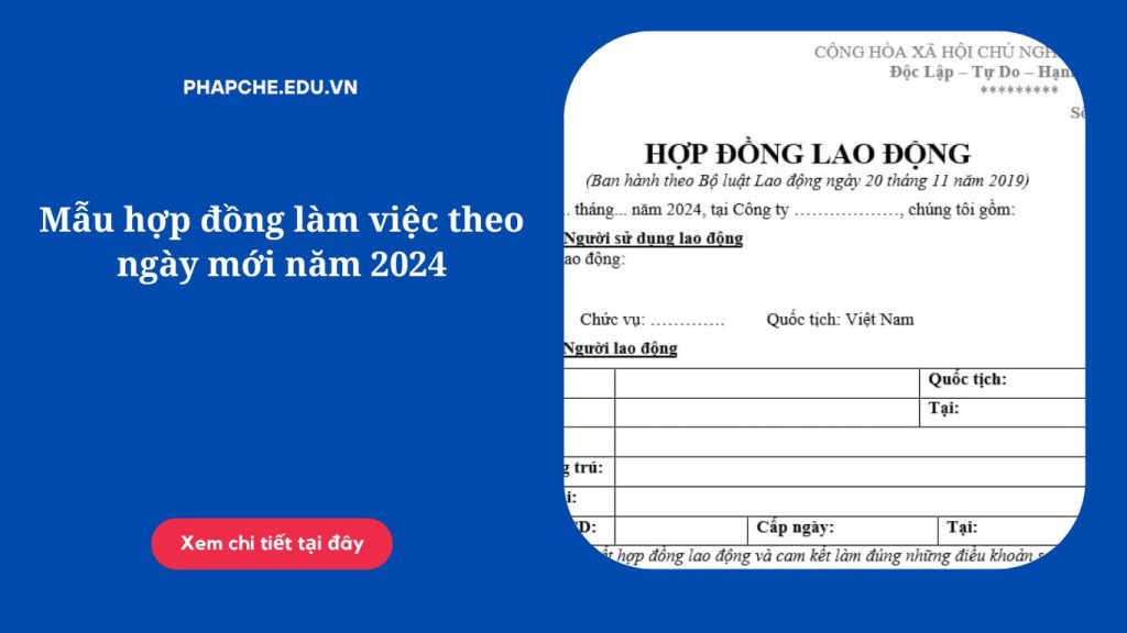 Mẫu hợp đồng làm việc theo ngày mới năm 2024