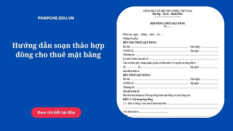 Hướng dẫn soạn thảo hợp đồng cho thuê mặt bằng