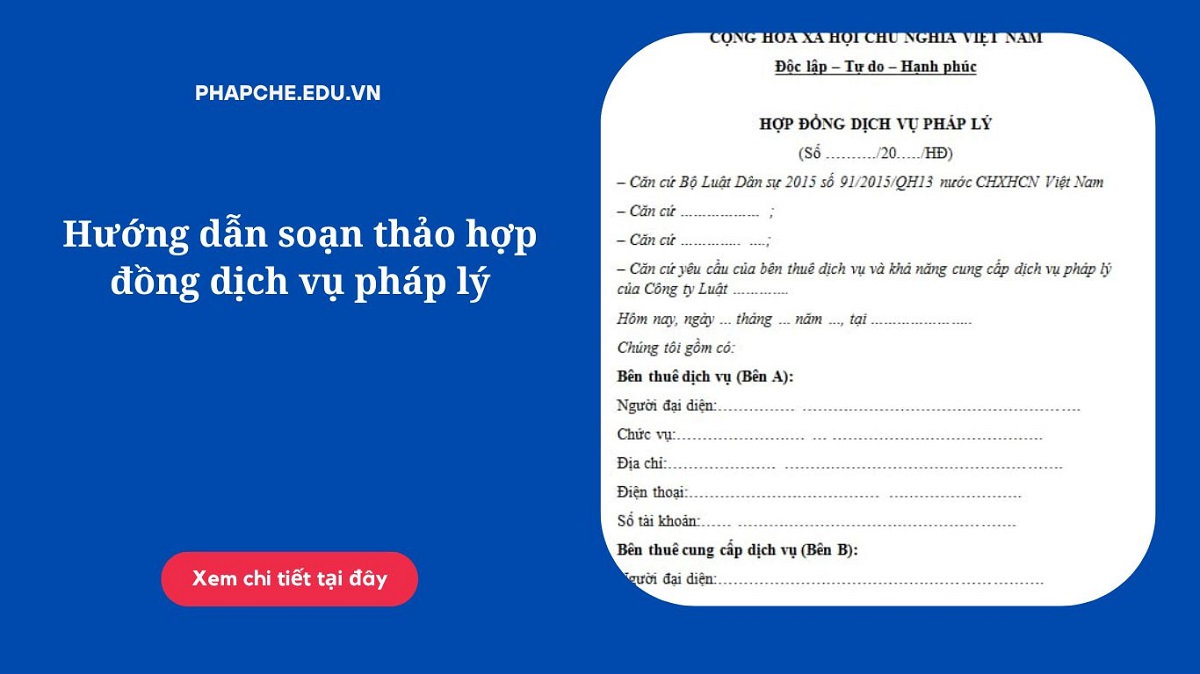 Hướng dẫn soạn thảo hợp đồng dịch vụ pháp lý