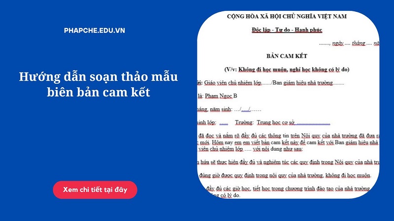 Hướng dẫn soạn thảo mẫu biên bản cam kết