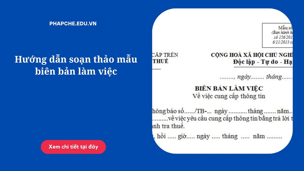 Hướng dẫn soạn thảo mẫu biên bản làm việc