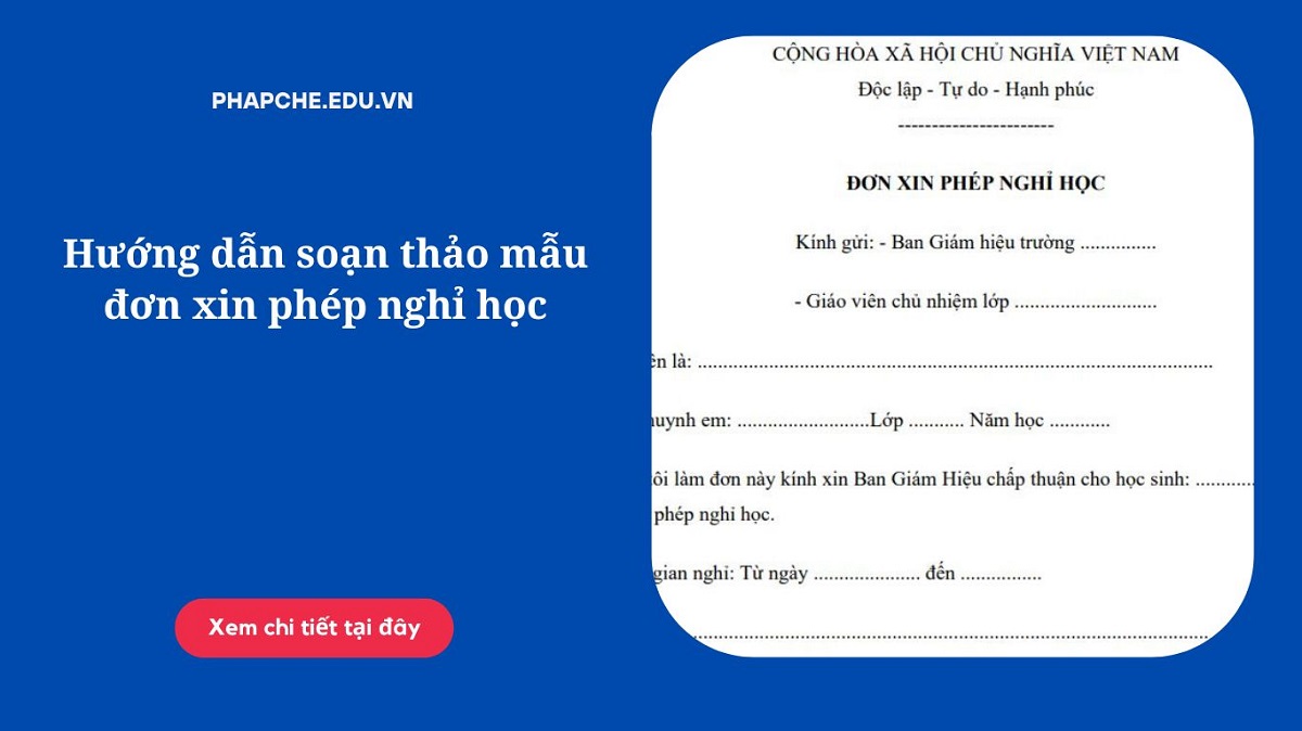 Hướng dẫn soạn thảo mẫu đơn xin phép nghỉ học