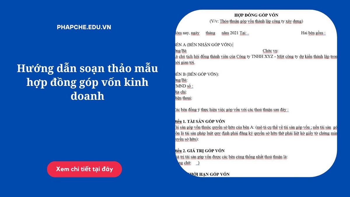 Hướng dẫn soạn thảo mẫu hợp đồng góp vốn kinh doanh