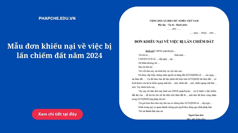 Mẫu đơn khiếu nại về việc bị lấn chiếm đất