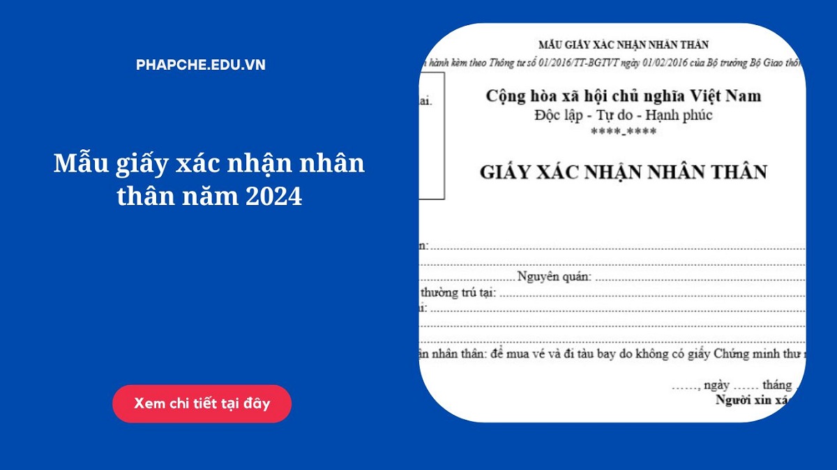 Mẫu giấy xác nhận nhân thân năm 2024