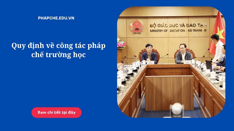 Quy định về công tác pháp chế trường học