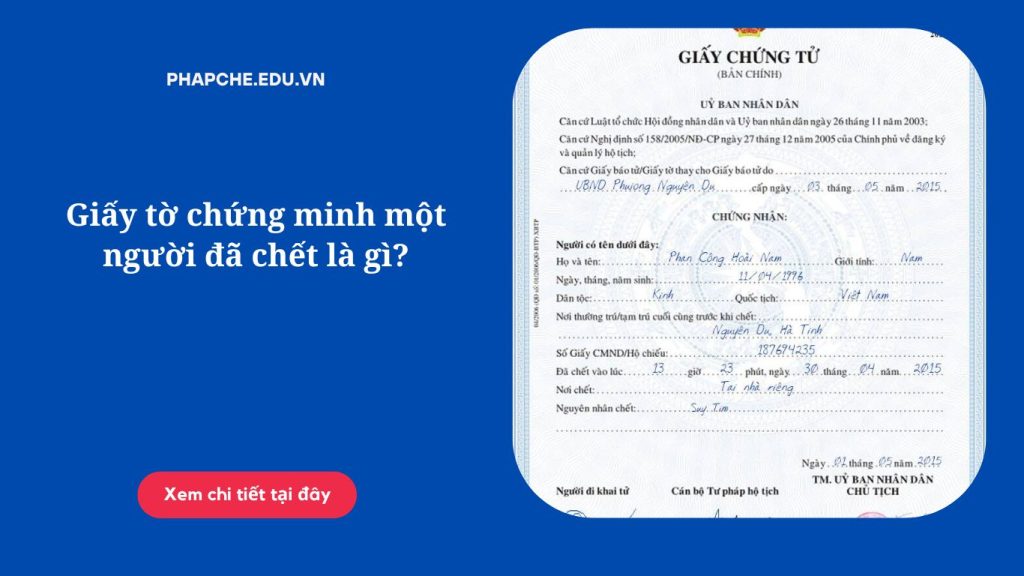 Giấy tờ chứng minh một người đã chết là gì?