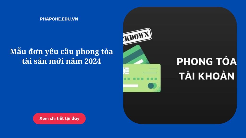 Mẫu đơn yêu cầu phong tỏa tài sản mới năm 2024