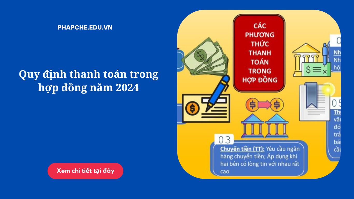 Quy định thanh toán trong hợp đồng năm 2024