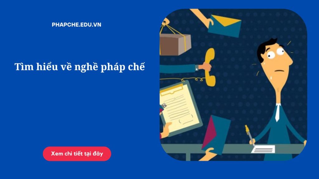 Tìm hiểu về nghề pháp chế