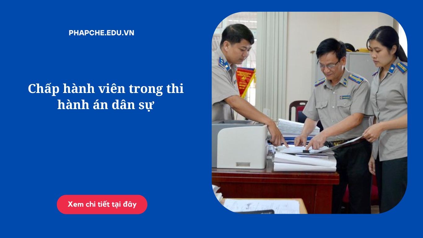 Chấp hành viên trong thi hành án dân sự