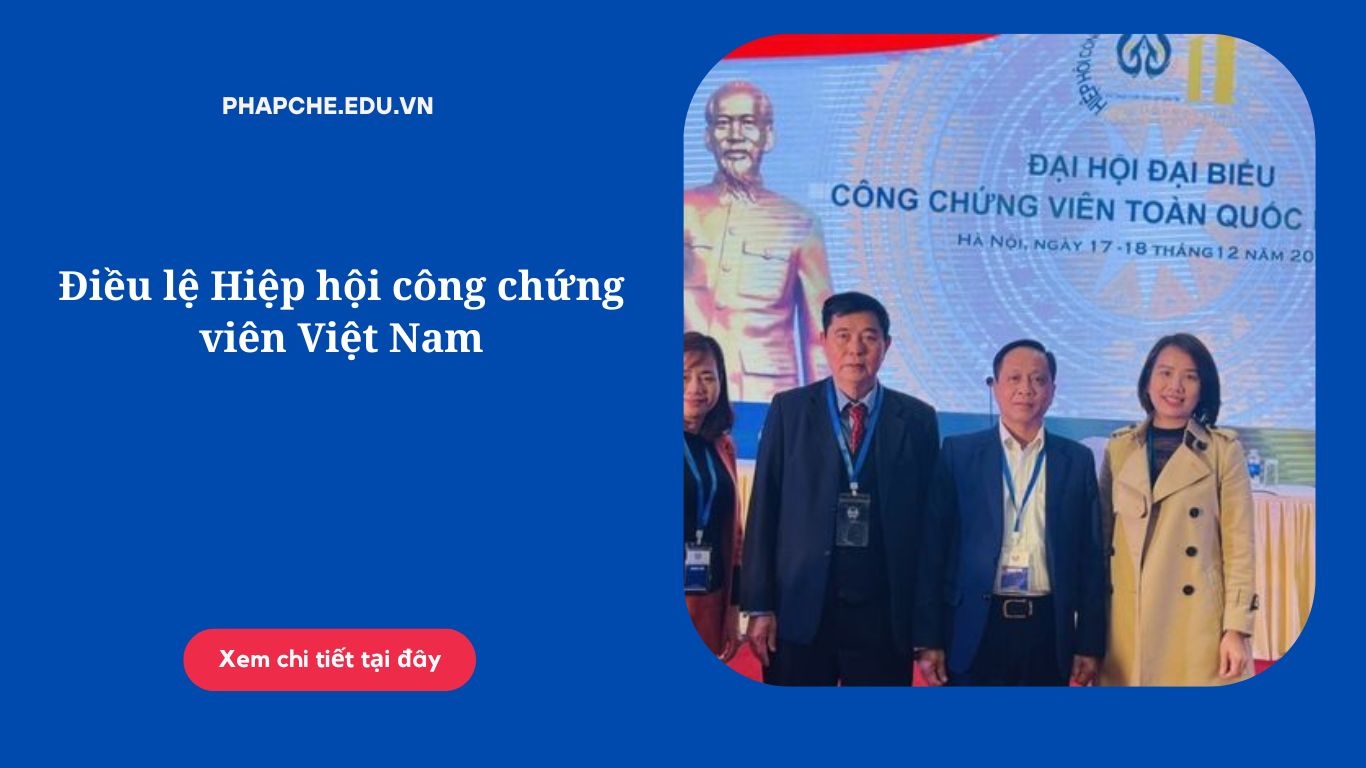 Điều lệ Hiệp hội công chứng viên Việt Nam