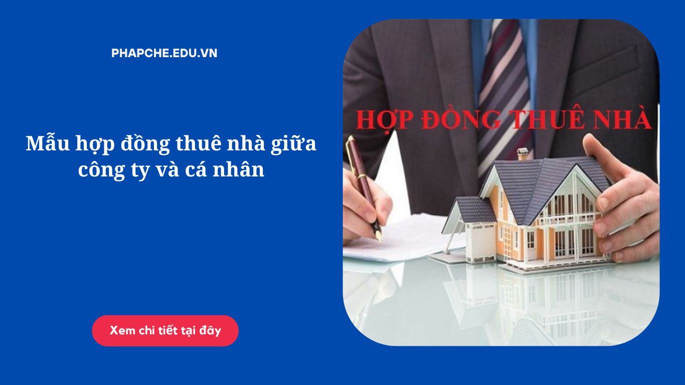 Mẫu hợp đồng thuê nhà giữa công ty và cá nhân