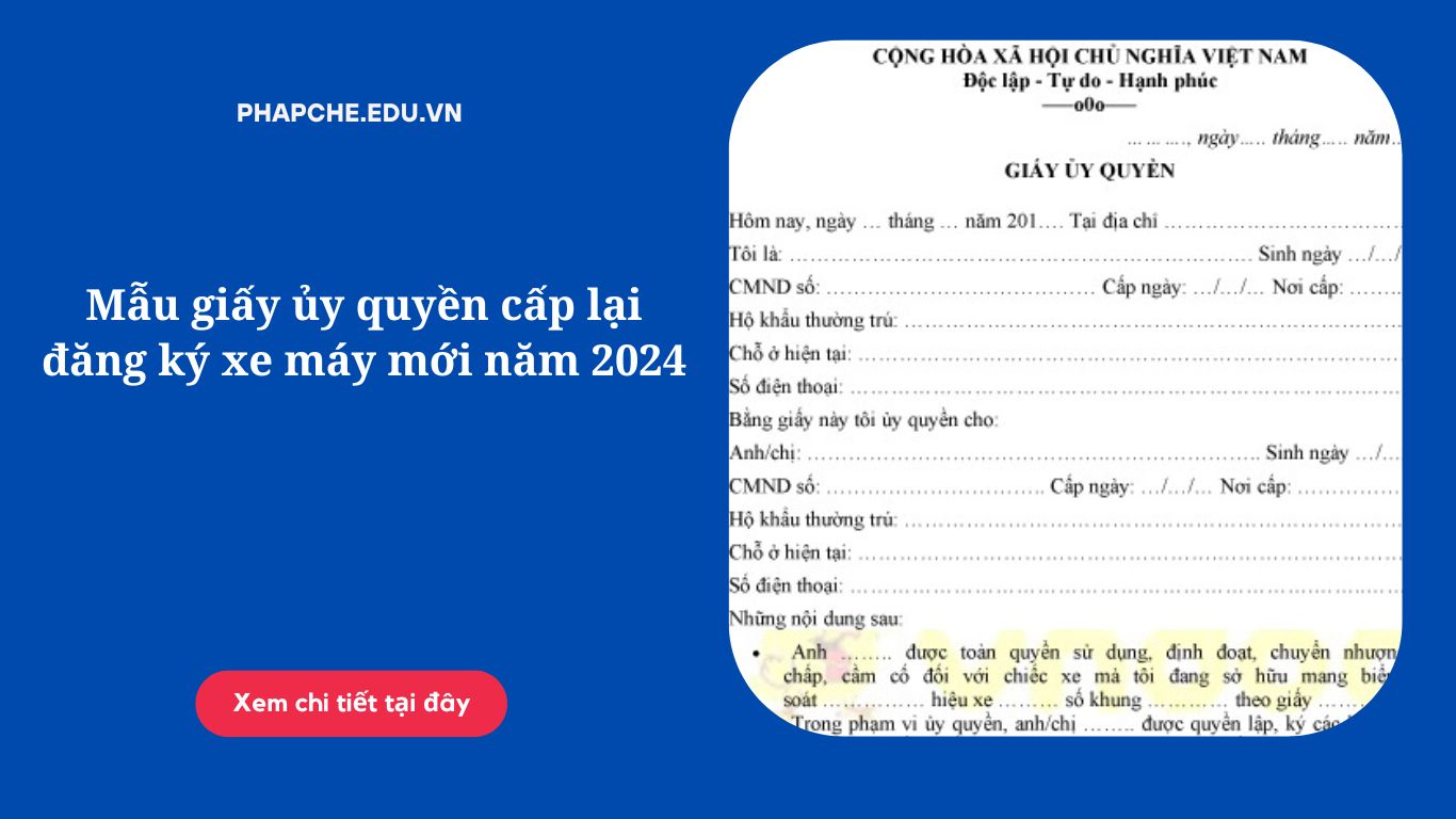 Mẫu giấy ủy quyền cấp lại đăng ký xe máy mới năm 2024