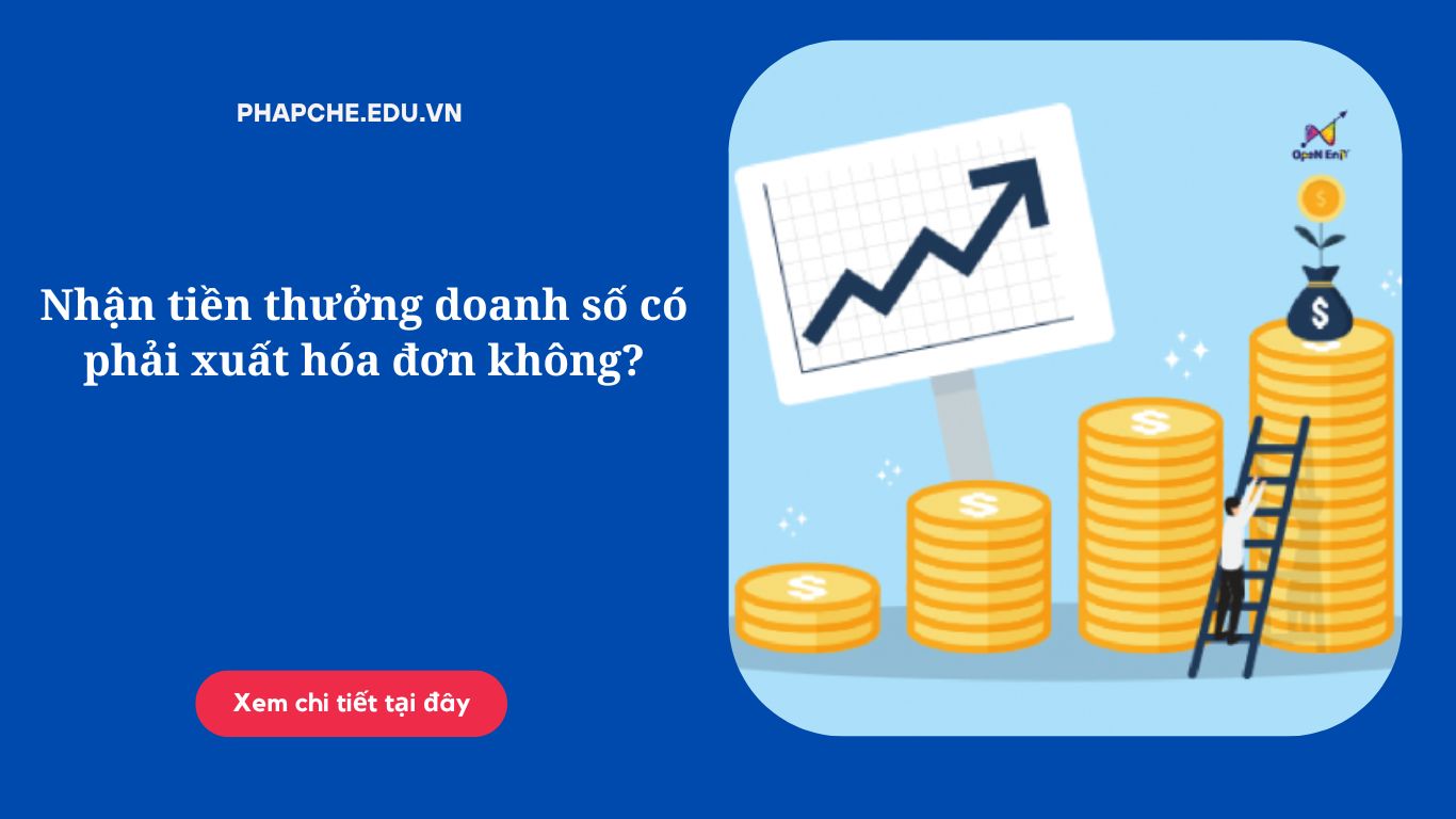 Nhận tiền thưởng doanh số có phải xuất hóa đơn không?