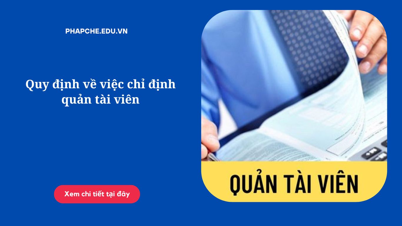 Quy định về việc chỉ định quản tài viên