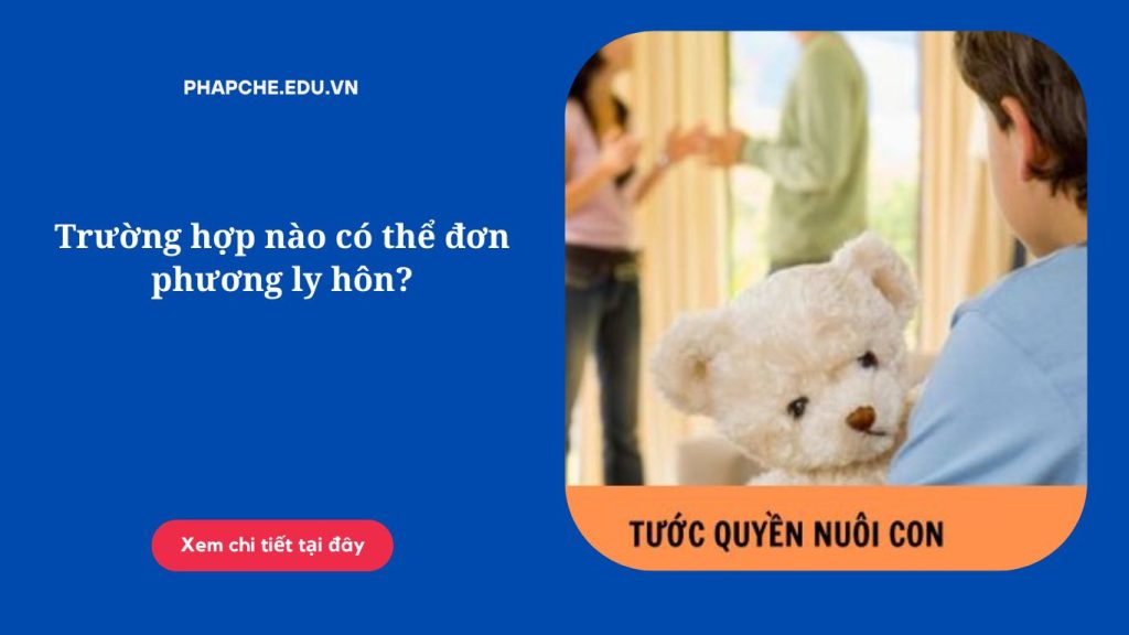 Tước quyền nuôi con trong trường hợp nào?