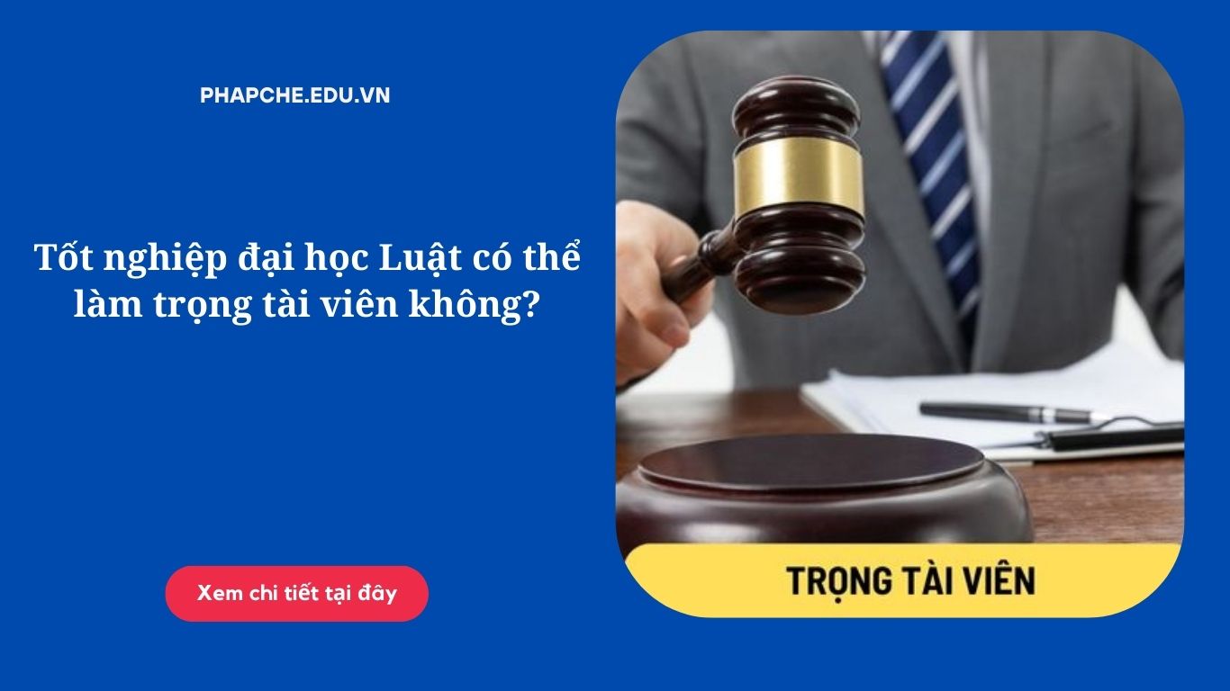 Tốt nghiệp đại học Luật có thể làm trọng tài viên không?