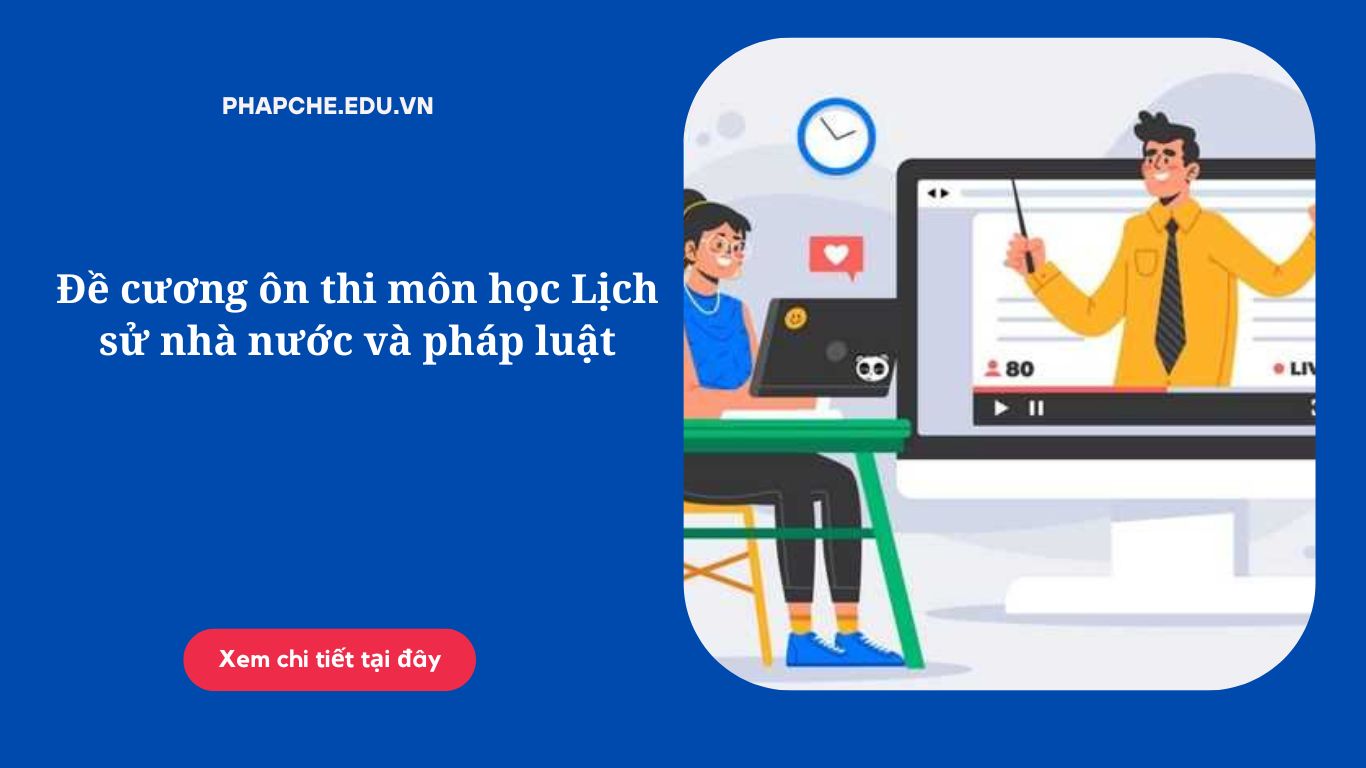 Đề cương ôn thi môn học Lịch sử nhà nước và pháp luật