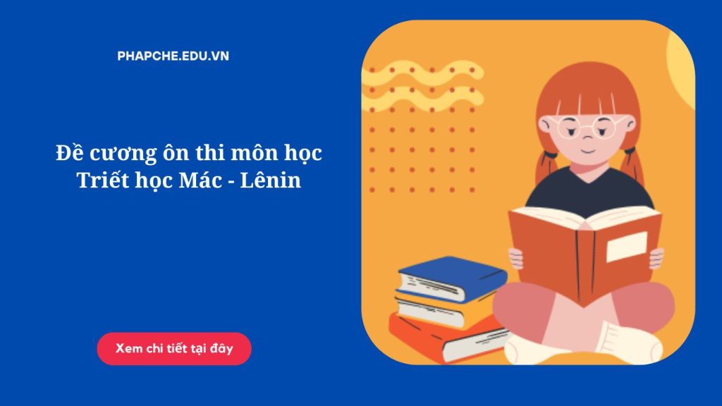 Đề cương ôn thi môn học Triết học Mác - Lênin