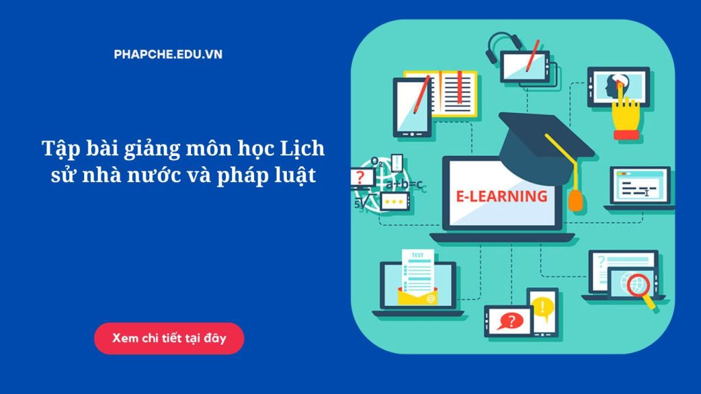 Tập bài giảng môn học Lịch sử nhà nước và pháp luật