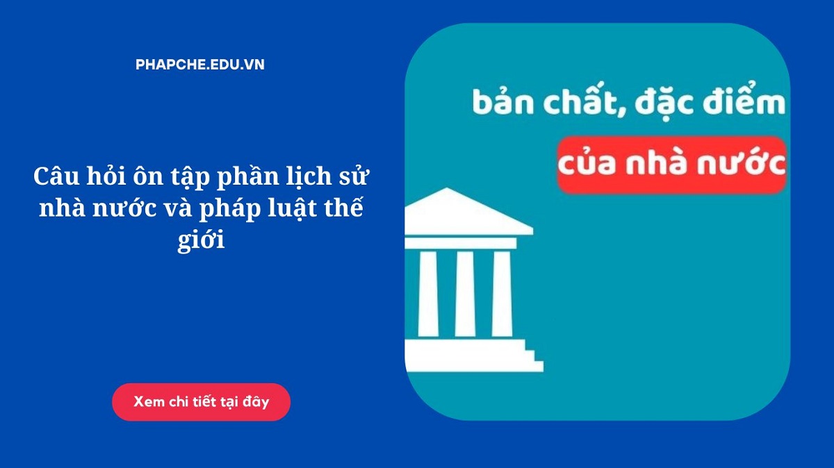 Câu hỏi ôn tập phần lịch sử nhà nước và pháp luật Việt Nam