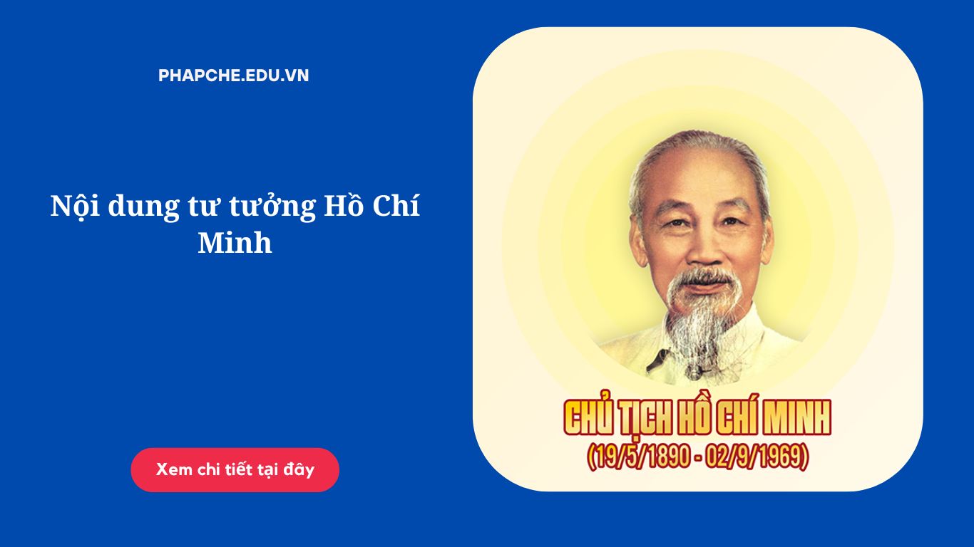 Nội dung tư tưởng Hồ Chí Minh