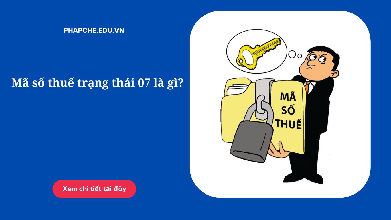Mã số thuế trạng thái 07 là gì