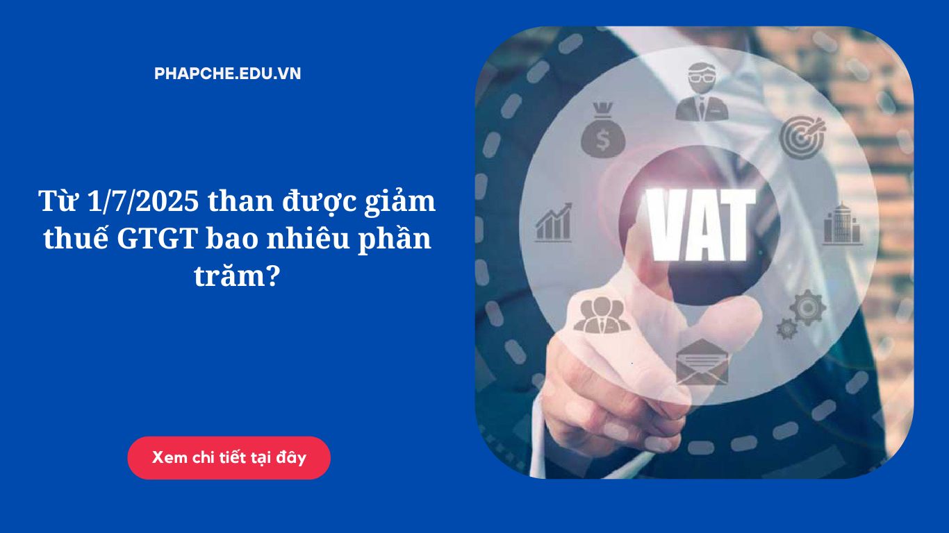 Từ 1/7/2025 than được giảm thuế GTGT bao nhiêu phần trăm?