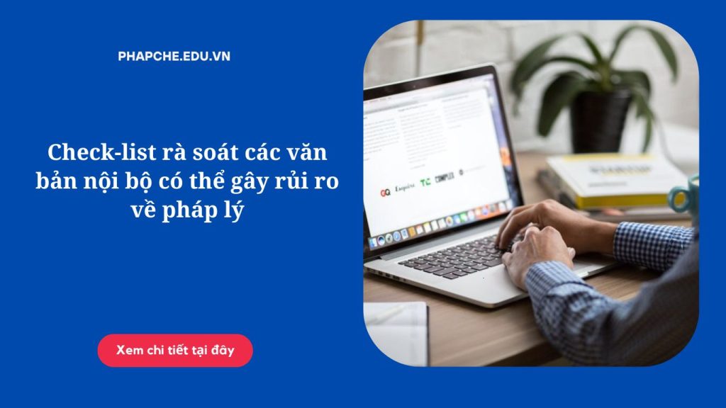 Check-list rà soát các văn bản nội bộ có thể gây rủi ro về pháp lý