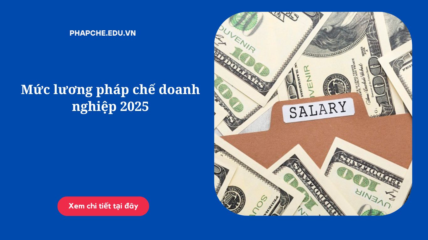 Mức lương pháp chế doanh nghiệp 2025
