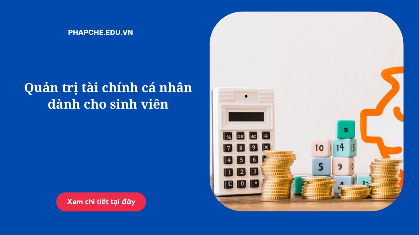 Quản trị tài chính cá nhân dành cho sinh viên