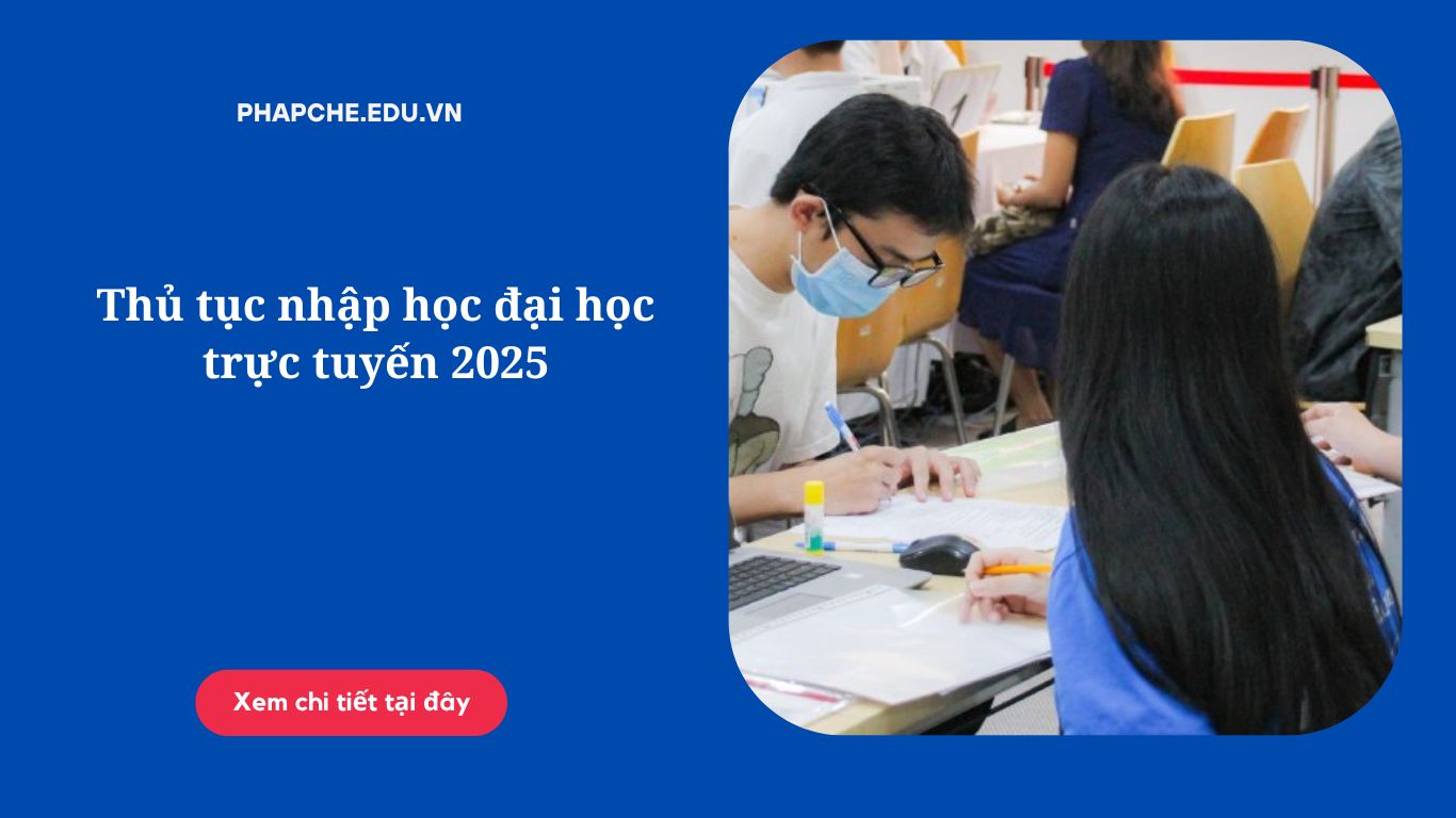 Thủ tục nhập học đại học trực tuyến 2025