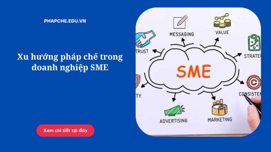 Xu hướng pháp chế trong doanh nghiệp SME