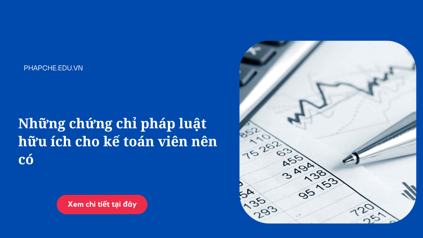 nhung-chung-chi-phap-luat-huu-ich-cho-ke-toan-vien-nen-co