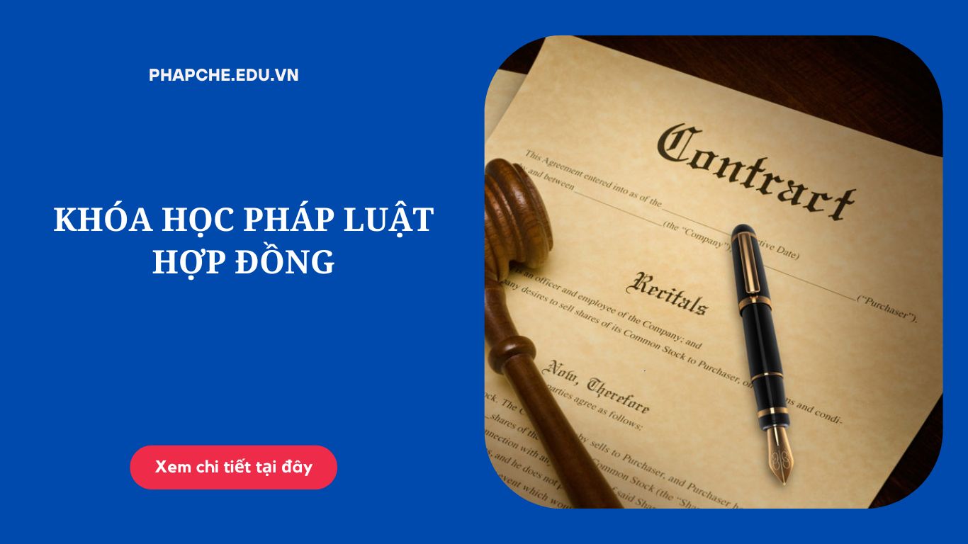 Giới thiệu khóa học pháp luật hợp đồng
