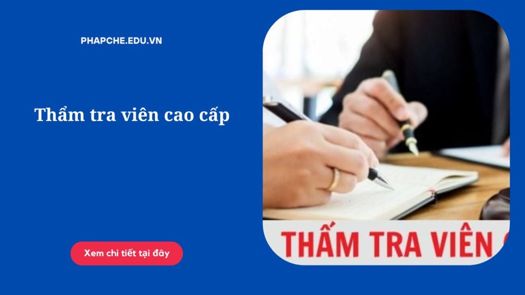 Thẩm tra viên cao cấp