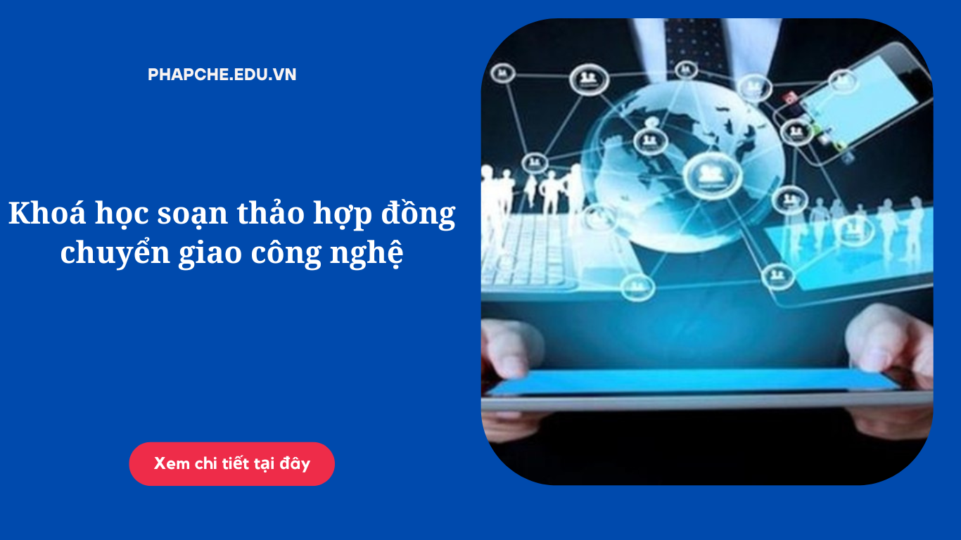 khoa-hoc-soan-thao-hop-dong-chuyen-giao-cong-ngh