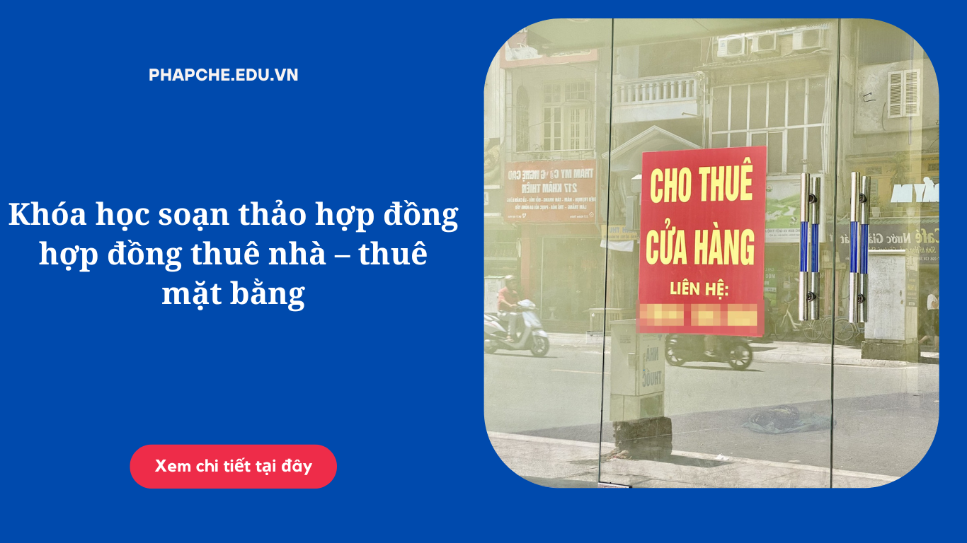 khoa-hoc-soan-thao-hop-dong-hop-dong-thue-nha-thue-mat-bang