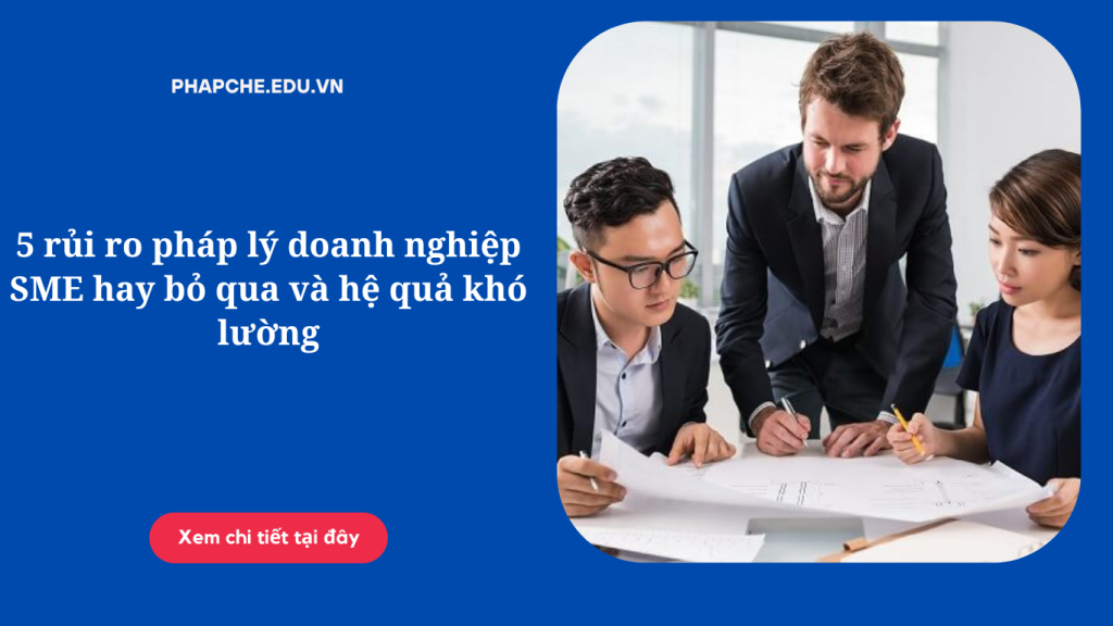 5-rui-ro-phap-ly-doanh-nghiep-sme-hay-bo-qua
