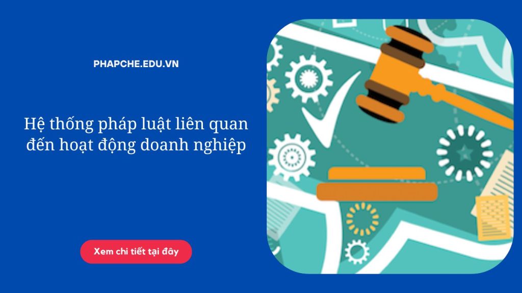 Hệ thống pháp luật liên quan đến hoạt động doanh nghiệp