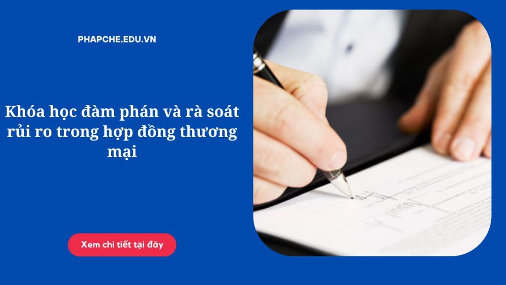Khóa học đàm phán và rà soát rủi ro trong hợp đồng thương mại