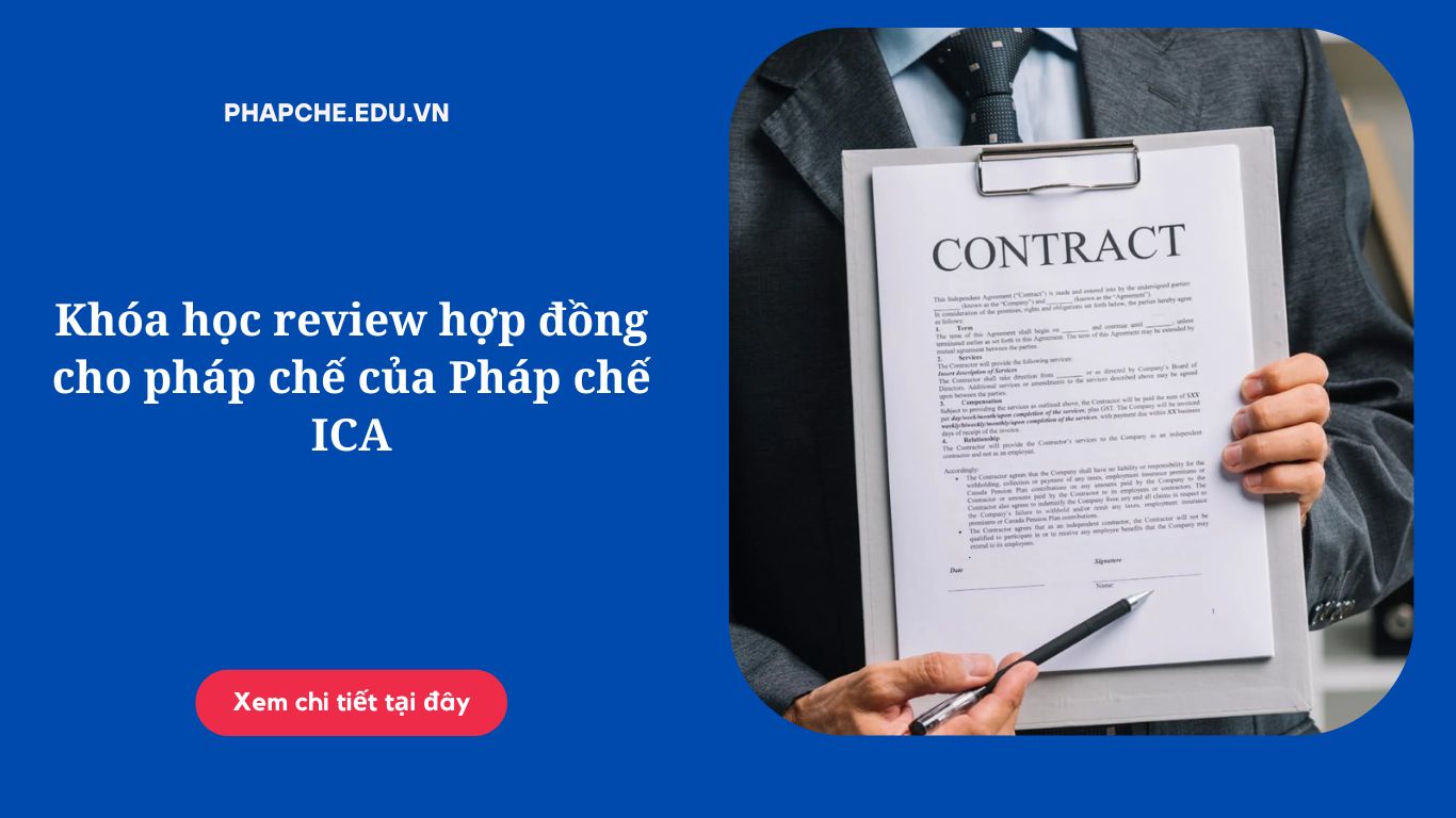 Khóa học review hợp đồng cho pháp chế của Pháp chế ICA