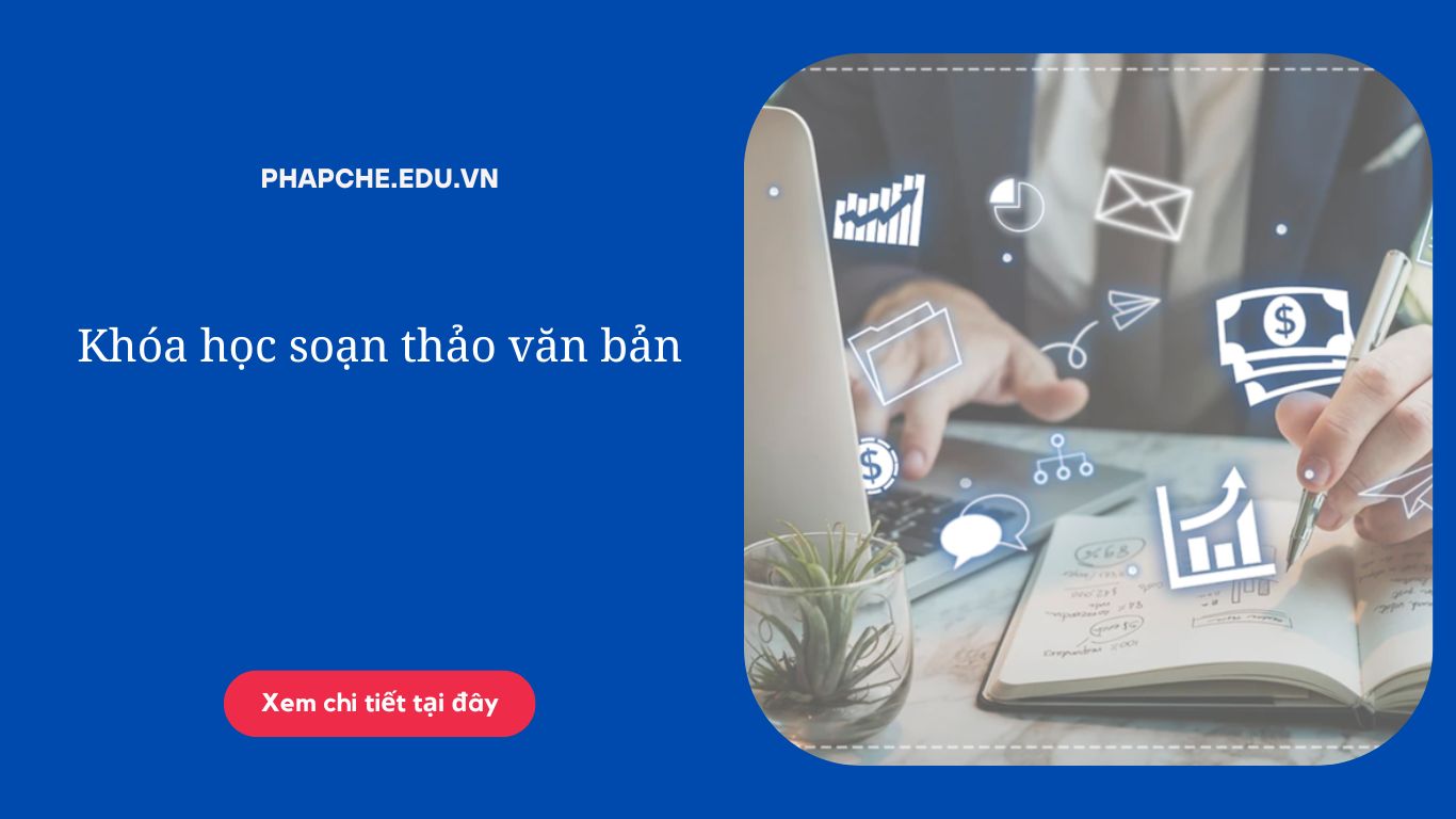 Khóa học soạn thảo văn bản