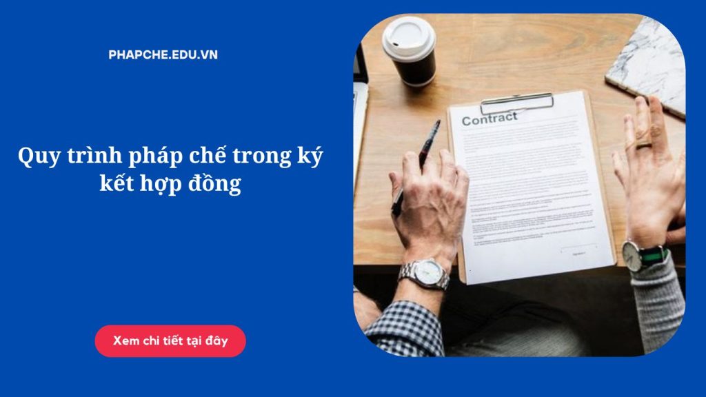 Quy trình pháp chế trong ký kết hợp đồng