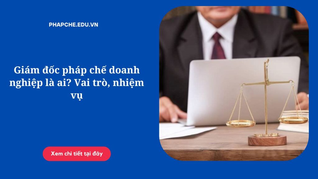 giam-doc-phap-che-doanh-nghiep
