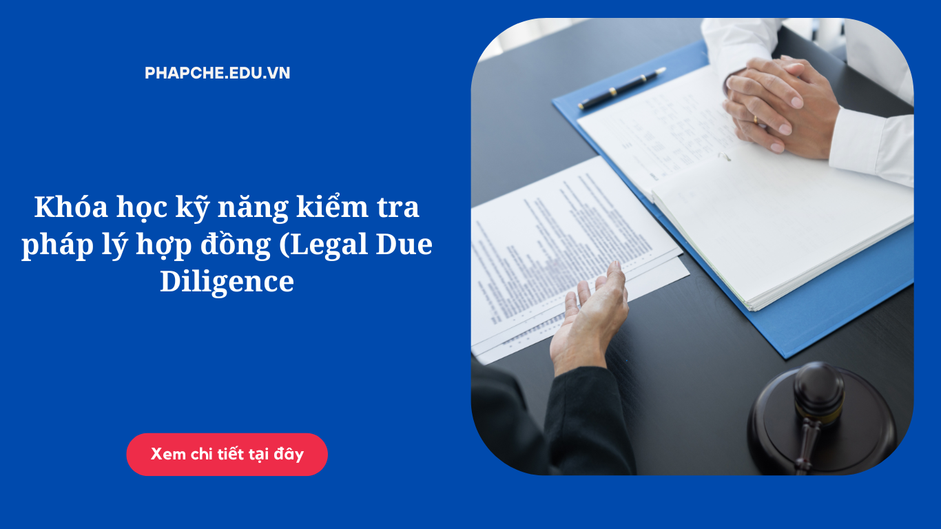 khoa-hoc-ky-nang-kiem-tra-phap-ly-hop-dong-legal-due-diligence