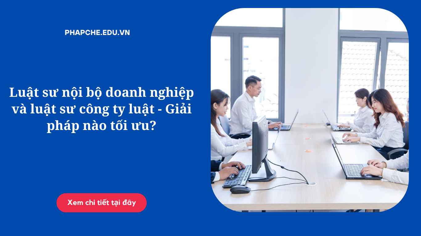 luat-su-noi-bo-doanh-nghiep-va-luat-su-cong-ty-luat
