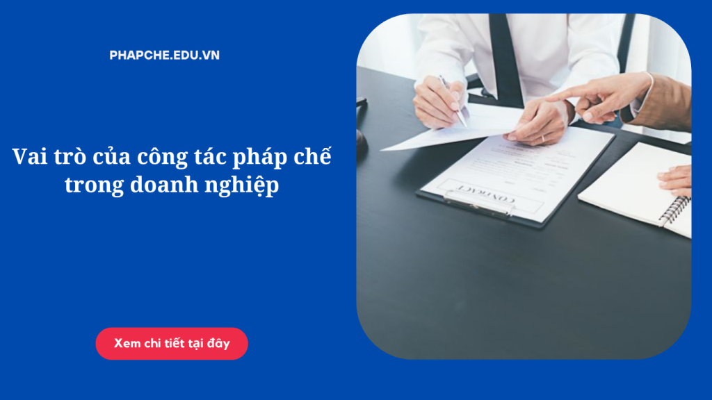 vai-tro-cua-cong-tac-phap-che-trong-doanh-nghiep